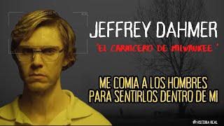 HISTORIA REAL DE JEFFREY DAHMER EL CARNICERO DE MILWAUKEE [upl. by Einapets]