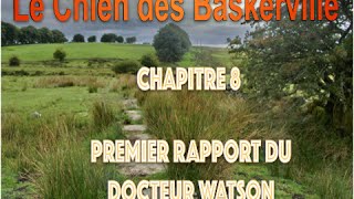 Livre audio  le Chien des Baskerville Chapitre 8 Premier Rapport du docteur Watson [upl. by Becht]