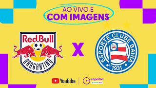 JOGO COMPLETO RED BULL BRAGANTINO X BAHIA  RODADA 2  FASE DE GRUPOS  COPINHA 2024 [upl. by Abroms112]