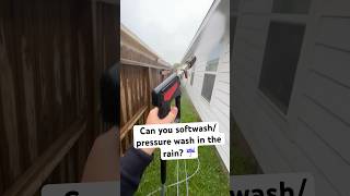 Can you softwashpressure wash in the rain ☔️💧 pressurewashing softwashing windowcleaning diy [upl. by Bollay324]