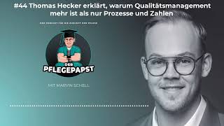 44 Thomas Hecker erklärt warum Qualitätsmanagement mehr ist als nur Prozesse und Zahlen [upl. by Downey]