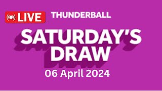 Thunderball live draw tonight Saturday 06 April 2024  thunderball draw live tonight [upl. by Aurthur280]