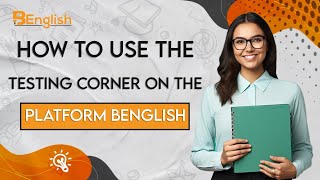 How to use the testing corner on the platform BEnglish [upl. by Wenz]