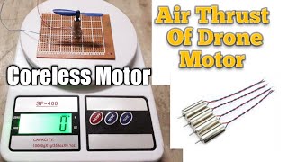 Drone Motor Air Thrust Checking 37v Coreless motor [upl. by Mcferren170]