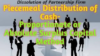 Piecemeal Distribution of Cash Proportionate Capital or Surplus Capital Method [upl. by Jara902]