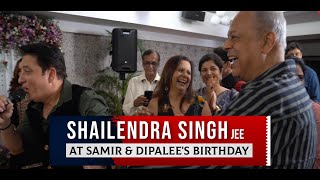 Shailendra Singh singing at Samir amp Dipalee Birthday Party [upl. by Helm]