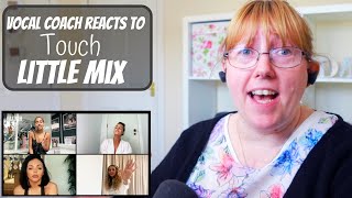 Vocal Coach Reacts to Little Mix Touch Together at Home [upl. by Zahc]