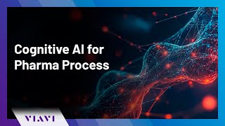 VIAVI and Eigengran Webinar on CognitiveAI for Pharma Process [upl. by Aed]