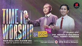 Time to Worship  Kamis 01 Februari 2024  GPdI Elohim Sidoarjo [upl. by Lehsreh]