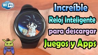 Espectacular Reloj Inteligente con WiFi para descargar Juegos y Apps O [upl. by Barnes78]