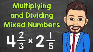 How to Multiply and Divide Mixed Numbers  Math with Mr J [upl. by Dominica]