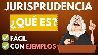 Qué es la JURISPRUDENCIA en Derecho【 con EJEMPLOS fáciles】 [upl. by Jovia]