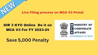 Form DIR 3 KYC filing on MCA V3 File DIR 3 KYC for 2324 How to file DIR 3 KYC form in 2 minutes [upl. by Husein]