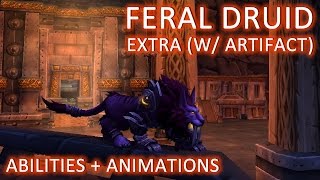 WoW Legion Extra  Feral Druid Abilities and Animations w Artifact Alpha [upl. by Remlap]