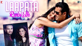 Version Laapata Rebirth  Ek Tha Tiger  Salman Katrina  Sohail Sen  Palak Muchhal  Anvita Dutt [upl. by Gabrila]