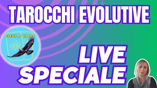 LIVE SPECALE LETTURA TAROCCHI EVOLUTIVE [upl. by Telford671]