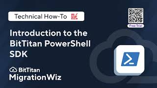 Introduction to the BitTitan PowerShell SDK with a Free Trial [upl. by Ltihcox]