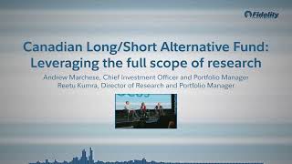 FOCUS 2024 Fidelity Canadian LongShort Alternative Fund – Andrew Marchese and Reetu Kumra [upl. by Chere]