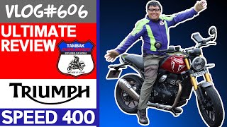 Triumph Speed 400 Ultimate Review  Vlog606 [upl. by Aissyla]