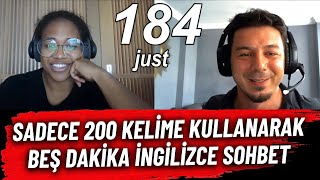 Beş Dakika İngilizce Sohbet için Tam 200 Kelime Kullandık [upl. by Lizzy]