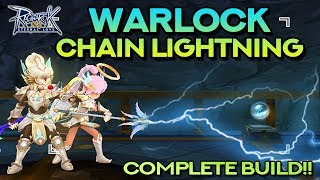 WARLOCK CHAIN LIGHTNING ONEHIT GUIDE COMPLETE BUILD  Ragnarok Mobile Eternal Love [upl. by Roger218]