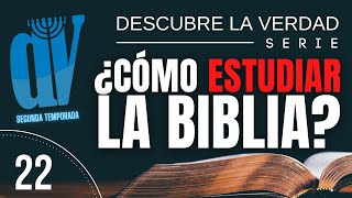 ¿Cómo ESTUDIAR la Biblia profundamente 👀 Descubre la Verdad 22👈 [upl. by Warchaw]