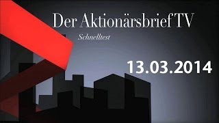 14032014  Schnelltest Der Aktionärsbrief [upl. by Ycnalc]