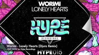 Worimi  Lonely Hearts Djuro Remix OUT NOW [upl. by Beffrey635]