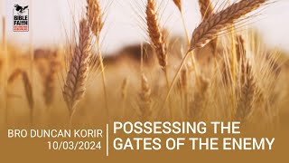 10032024 POSSESSING THE GATES OF THE ENEMY  BRO DUNCAN KORIR [upl. by Packston]