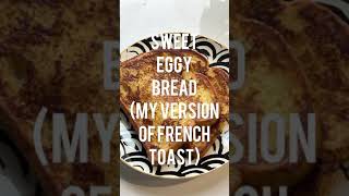 RTF  Eggy BreadFrench Toast Recipe Shorts [upl. by Suolhcin445]