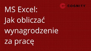 Jak obliczać wynagrodzenie za pracę w MS Excel [upl. by Dylana]