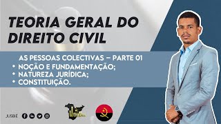 As Pessoas Colectivas Parte 1  Teoria Geral do Direito Civil  Aula 14 [upl. by Dulcine]