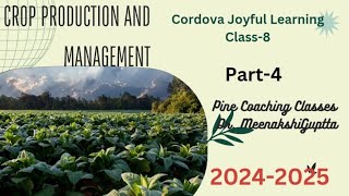 Crop Production and Management  Part4  Chapter1  Class8  Science  Cordova Joyful learning [upl. by Oirom]