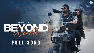 Beyond World Official Video Raahi Rana  Sokhey  New Punjabi Romantic Songs 2024  Love Songs [upl. by Ynehpets]