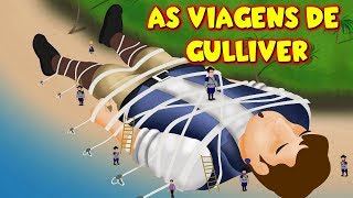 As Viagens de Gulliver  Contos Infantis  História infantil para dormir [upl. by Anyzratak]