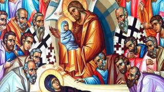 The Dormition of the Theotokos  Exploring the Feasts of the Orthodox Christian Church [upl. by Einnaoj]