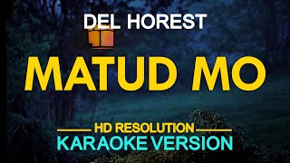 MATUD MO  Del Horest  Visayan Song KARAOKE Version [upl. by Catt]