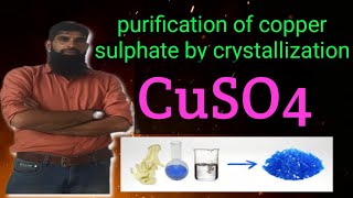 purification of copper sulphate by crystallization class 11th practicals [upl. by Marris]