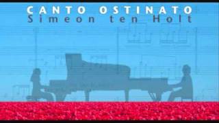 Simeon Ten Holt  Canto Ostinato Pt 3 [upl. by Lucio]