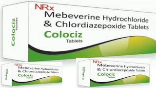 Colociz Tablets Mebeverine Hydrochloride amp Chlordiazepoxide Tablets [upl. by Dudley]