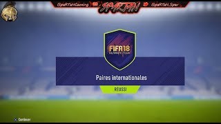 FUT18  SBCDCE PAIRES INTERNATIONALES ANIMATION  EVENT VERS LA GLOIRE [upl. by Saibot224]