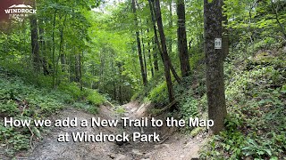 Windrock TV  How we decide to create a New Trail for the Map [upl. by Ymorej]