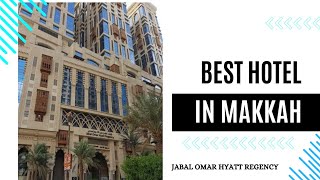 Discover the Best Place to Stay in Makka Jabal Omar Hyatt Regency – Closest to Haram Great Location [upl. by Leacim]