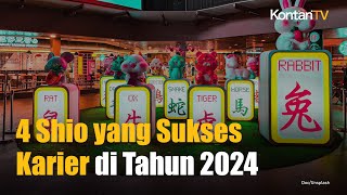 4 Shio Ini Diprediksi Mendapatkan Kesuksesan Karier di Tahun 2024  KONTAN News [upl. by Leola206]