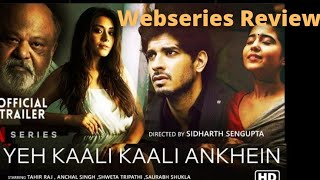 Yeh Kaali Kaali Ankhein Webseries Review [upl. by Mills633]