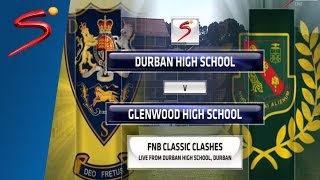 FNB Classic Clashes DHS vs Glenwood 2nd Half [upl. by Ycnan]