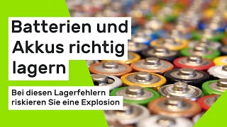 Batterien und Akkus richtig lagern [upl. by Robbins]