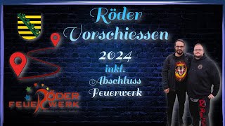 🧨 Röder Vorschießen 2024 I inkl Abschluss Feuerwerk 🧨 röderfeuerwerk vorschießen [upl. by Anoid803]