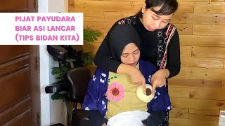 Pijat PAYUDARA Biar ASI LANCAR Tips Bidan Kita [upl. by Red]