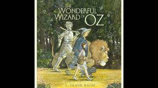 The Wonderful Wizard of Oz by L Frank Baum  Full Audiobook [upl. by Dyana621]